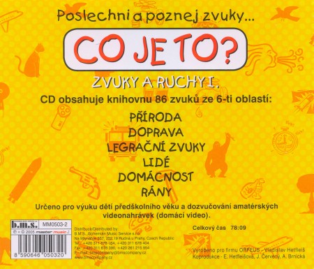 Co je to? Poslechni a poznej zvuky... 1.