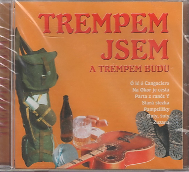 Trempem jsem a trempem budu - CD
