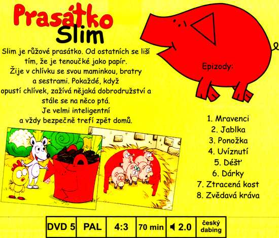Prasátko Slim 1.díl DVD