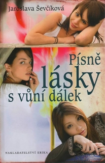 Písně lásky s vůní dálek - Jaroslava Ševčíková