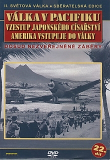 Válka v Pacifiku díl 22 - Vzestup Japonského císařství - DVD