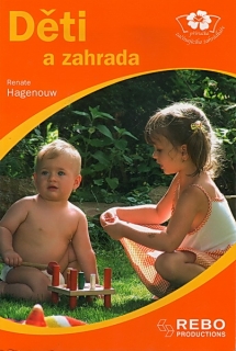 Děti a zahrada - Renate Hagenouw