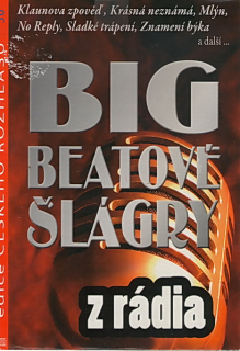 Big beatové šlágry z rádia - CD