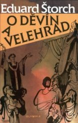 O DĚVÍN A VELEHRAD