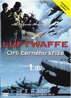Luftwaffe - Orli černého kříže DVD