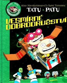 Tatu a Patu Vesmírné dobrodružství kniha