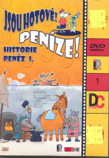 Jsou hotové! Peníze! Historie peněz 1 DVD