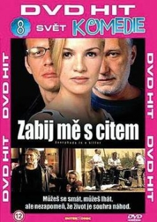 Zabij mě s citem DVD
