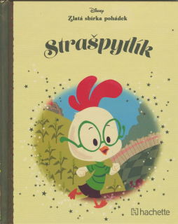 Strašpytlík zlatá sbírka pohádek Disney hachette kniha